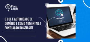 Capa de artigo sobre o que é autoridade de domínio e como aumentar a pontuação do site, com notebook exibindo um símbolo de website.