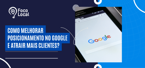 Capa sobre como melhorar o posicionamento no Google e atrair mais clientes, com imagem de pesquisa exibida em dispositivo móvel.