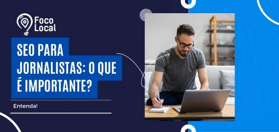 SEO para jornalistas O que é importante
